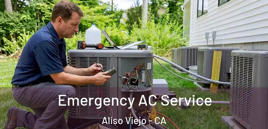  Emergency AC Service Aliso Viejo - CA