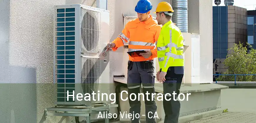  Heating Contractor Aliso Viejo - CA