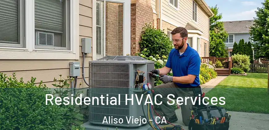  Residential HVAC Services Aliso Viejo - CA